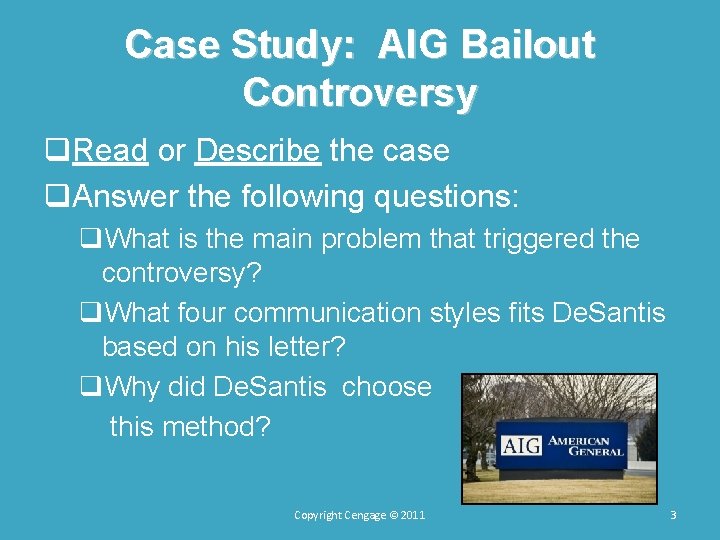 Case Study: AIG Bailout Controversy q. Read or Describe the case q. Answer the Case Study: AIG Bailout Controversy q. Read or Describe the case q. Answer the