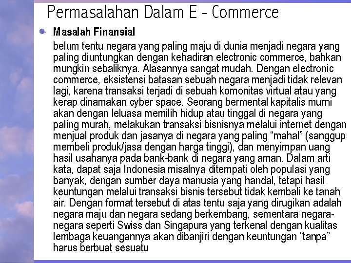 Permasalahan Dalam E - Commerce Masalah Finansial belum tentu negara yang paling maju di