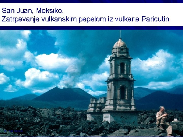 San Juan, Meksiko, Zatrpavanje vulkanskim pepelom iz vulkana Paricutin E. Tad Nichols 52 