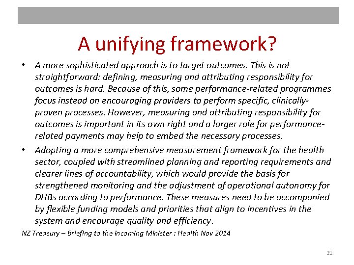A unifying framework? • A more sophisticated approach is to target outcomes. This is A unifying framework? • A more sophisticated approach is to target outcomes. This is