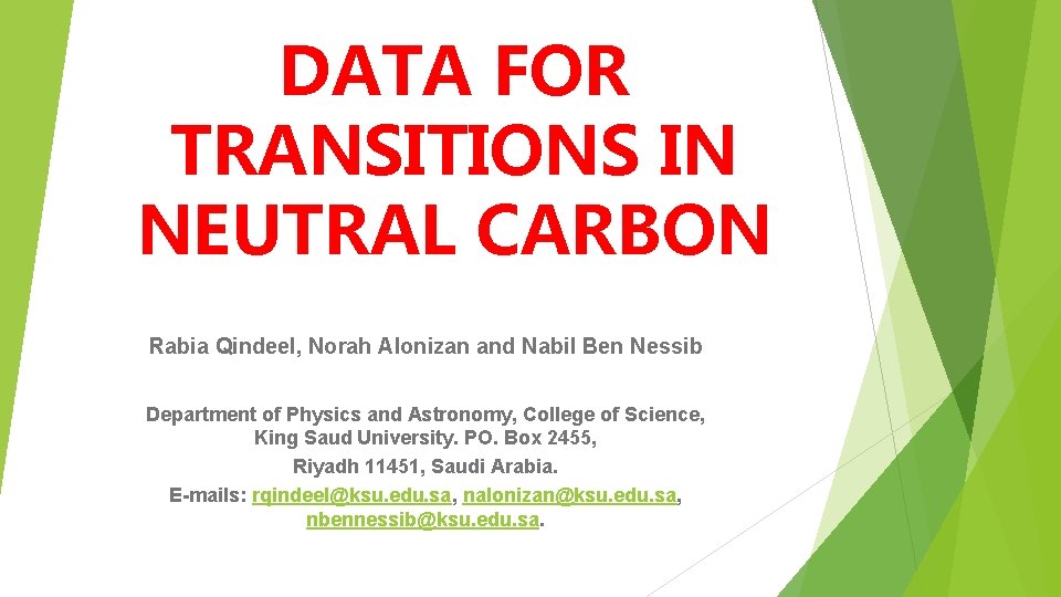 DATA FOR TRANSITIONS IN NEUTRAL CARBON Rabia Qindeel, Norah Alonizan and Nabil Ben Nessib