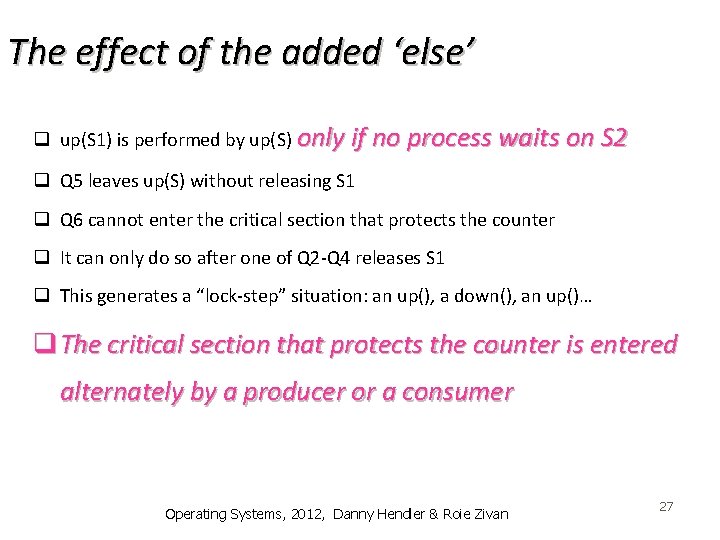 The effect of the added ‘else’ q up(S 1) is performed by up(S) only