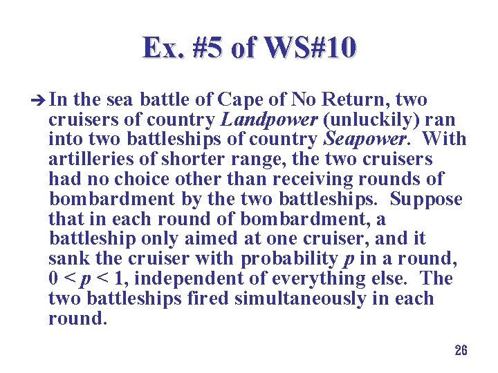 Ex. #5 of WS#10 è In the sea battle of Cape of No Return, Ex. #5 of WS#10 è In the sea battle of Cape of No Return,