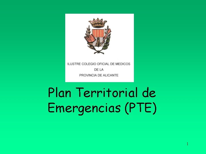 Plan Territorial de Emergencias (PTE) 1 