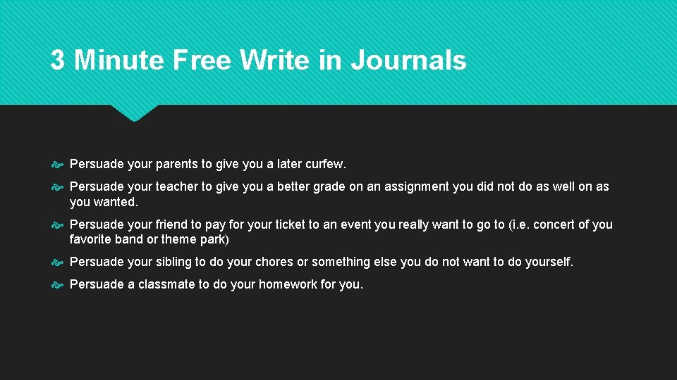 3 Minute Free Write in Journals Persuade your parents to give you a later