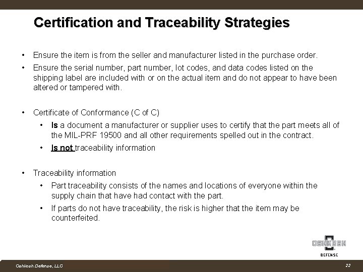 Certification and Traceability Strategies • Ensure the item is from the seller and manufacturer