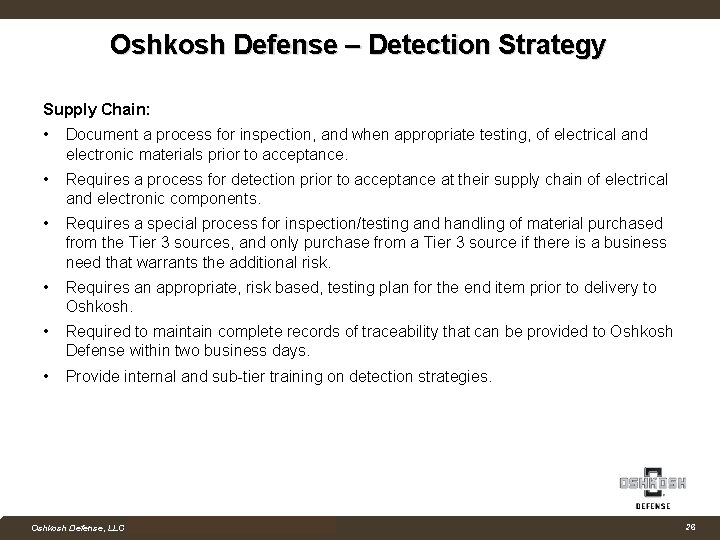 Oshkosh Defense – Detection Strategy Supply Chain: • Document a process for inspection, and