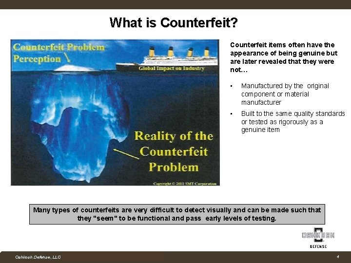 What is Counterfeit? Counterfeit items often have the appearance of being genuine but are