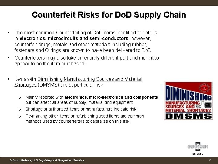 Counterfeit Risks for Do. D Supply Chain • The most common Counterfeiting of Do.