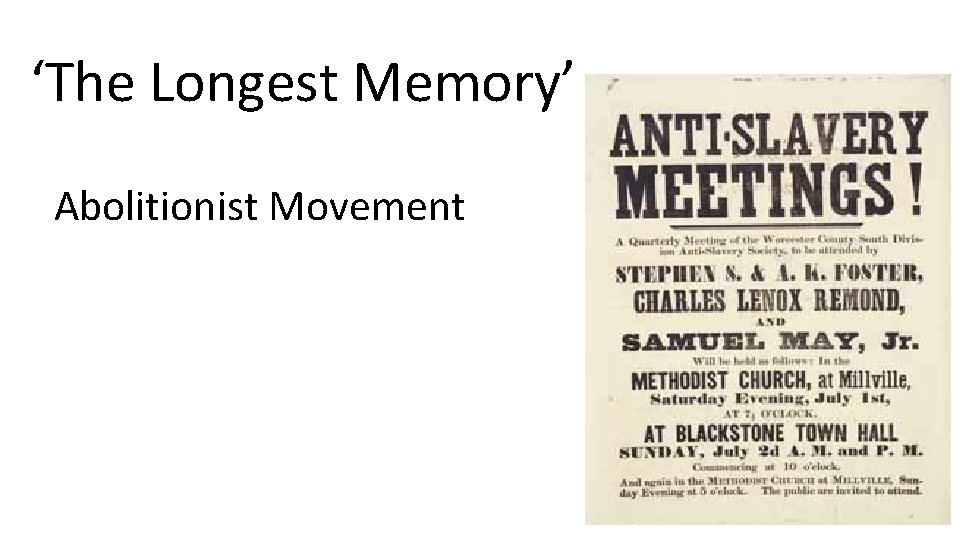 ‘The Longest Memory’ Abolitionist Movement 