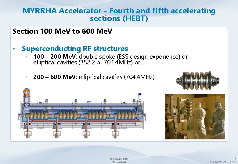 MYRRHA Accelerator - Fourth and fifth accelerating sections (HEBT) Section 100 Me. V to