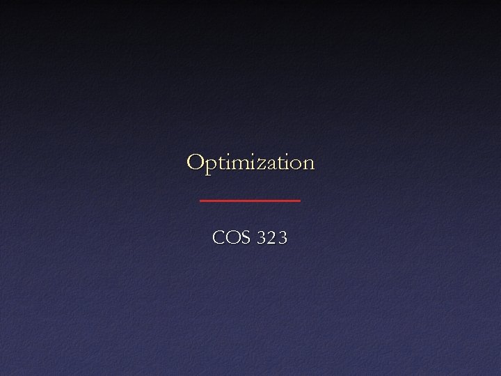 Optimization COS 323 