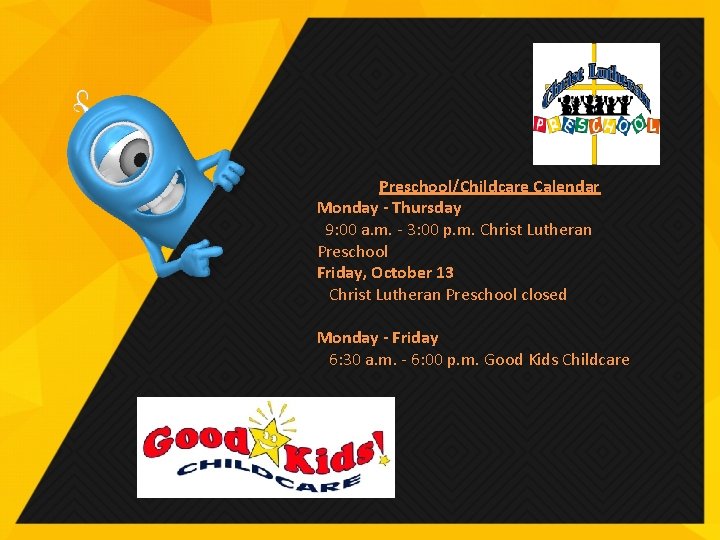 Preschool/Childcare Calendar Monday - Thursday 9: 00 a. m. - 3: 00 p. m.