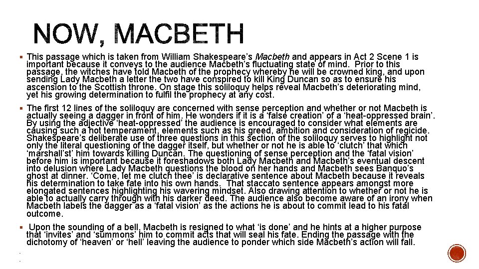§ This passage which is taken from William Shakespeare’s Macbeth and appears in Act