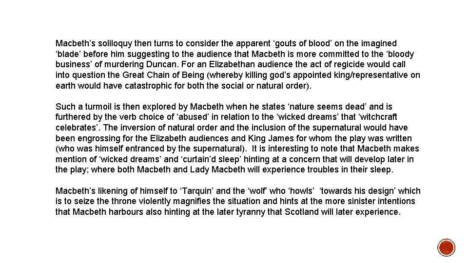 Macbeth’s soliloquy then turns to consider the apparent ‘gouts of blood’ on the imagined