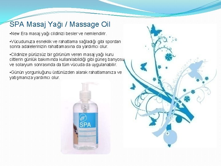 SPA Masaj Yağı / Massage Oil • New Era masaj yağı cildinizi besler ve