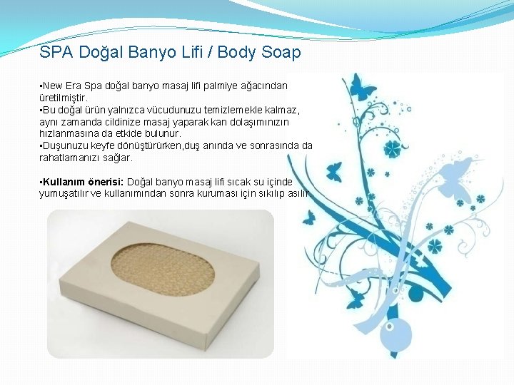 SPA Doğal Banyo Lifi / Body Soap • New Era Spa doğal banyo masaj