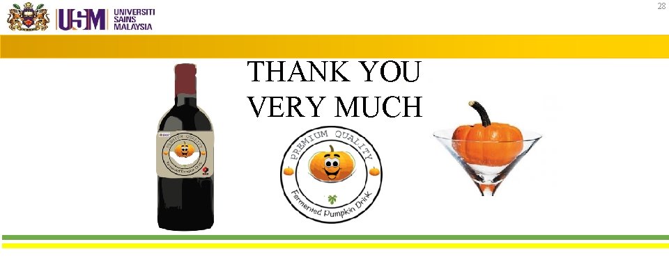 28 THANK YOU VERY MUCH Food Technology Division 