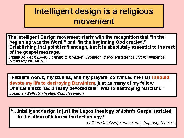 Intelligent design is a religious movement The Intelligent Design movement starts with the recognition