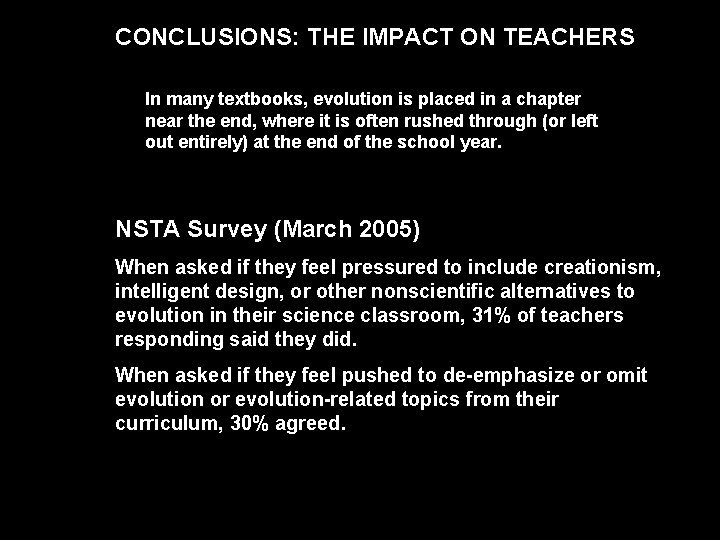 CONCLUSIONS: THE IMPACT ON TEACHERS In many textbooks, evolution is placed in a chapter