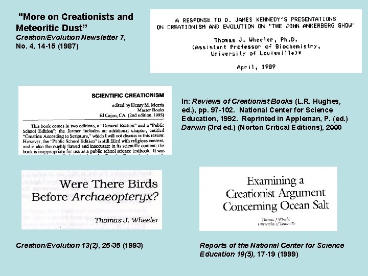 "More on Creationists and Meteoritic Dust” Creation/Evolution Newsletter 7, No. 4, 14 -15 (1987)