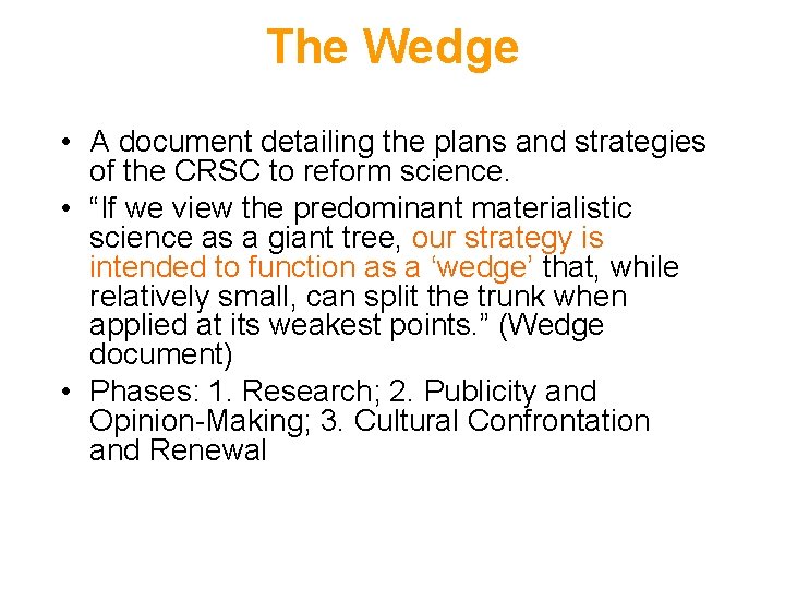 The Wedge • A document detailing the plans and strategies of the CRSC to