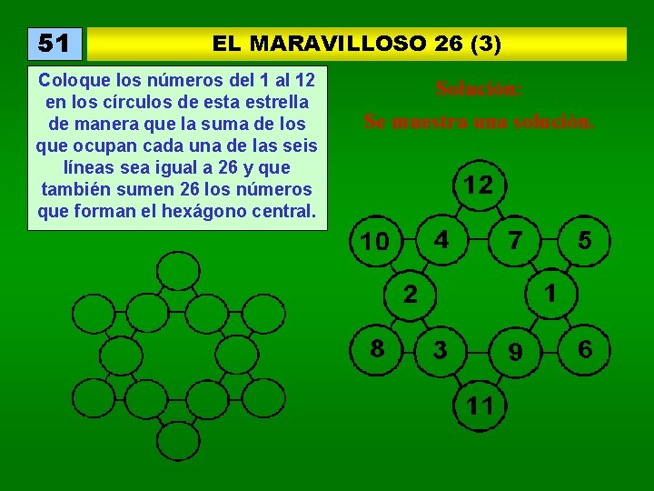 51 EL MARAVILLOSO 26 (3) Coloque los números del 1 al 12 en los