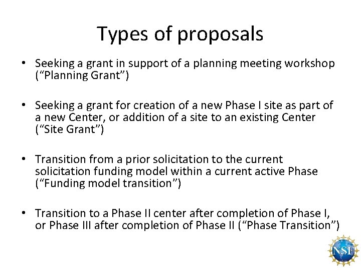 Types of proposals • Seeking a grant in support of a planning meeting workshop