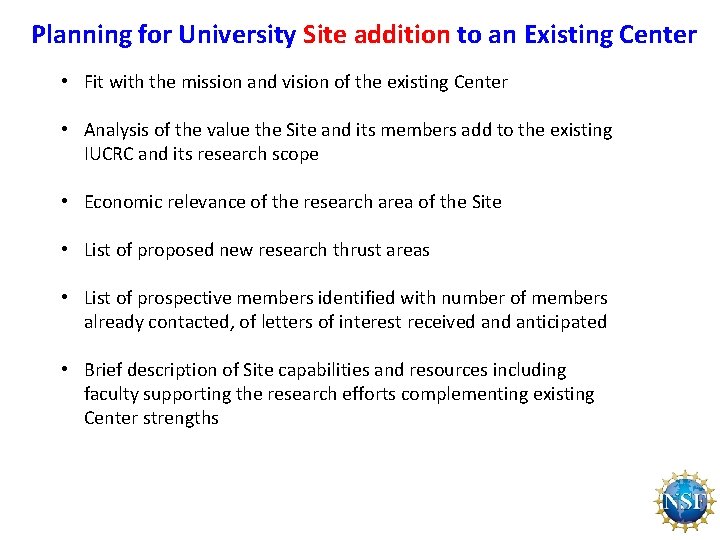 Planning for University Site addition to an Existing Center • Fit with the mission