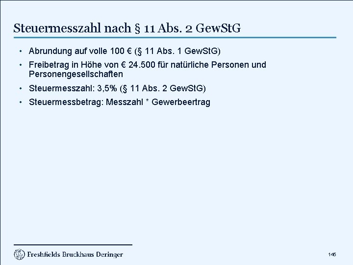 Steuermesszahl nach § 11 Abs. 2 Gew. St. G • Abrundung auf volle 100