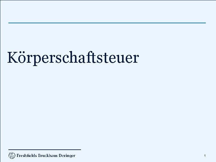 Körperschaftsteuer 1 