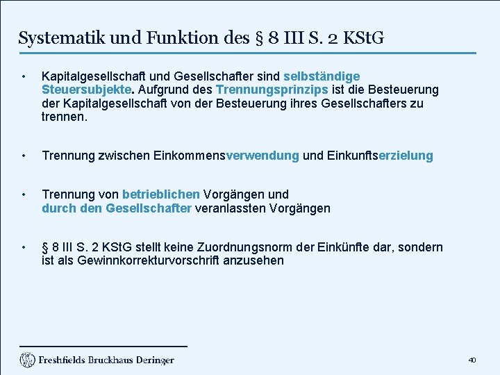 Systematik und Funktion des § 8 III S. 2 KSt. G • Kapitalgesellschaft und