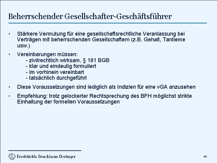 Beherrschender Gesellschafter-Geschäftsführer • Stärkere Vermutung für eine gesellschaftsrechtliche Veranlassung bei Verträgen mit beherrschenden Gesellschaftern