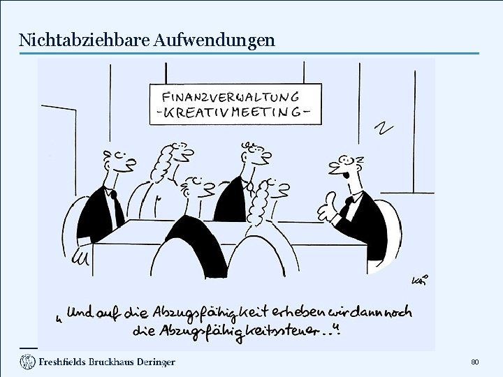 Nichtabziehbare Aufwendungen 80 