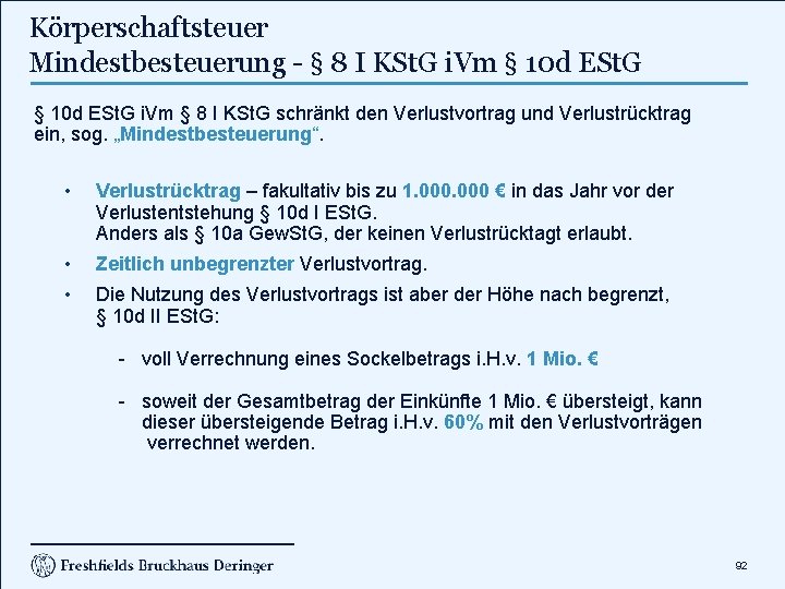 Körperschaftsteuer Mindestbesteuerung - § 8 I KSt. G i. Vm § 10 d ESt.