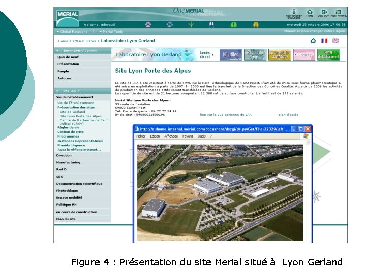 Figure 4 : Présentation du site Merial situé à Lyon Gerland Figure 4 : Présentation du site Merial situé à Lyon Gerland