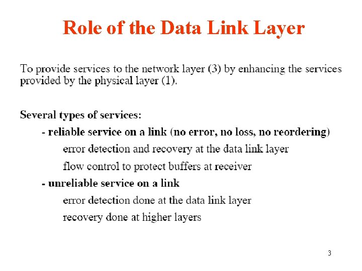 Role of the Data Link Layer 3 