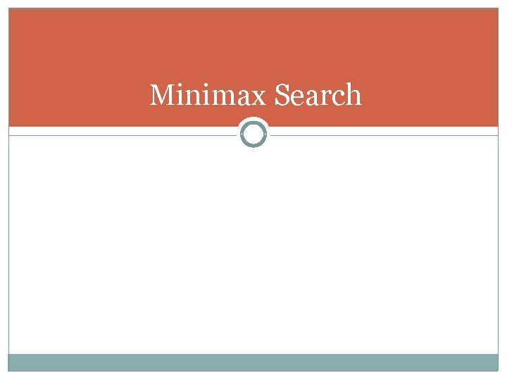 Minimax Search 