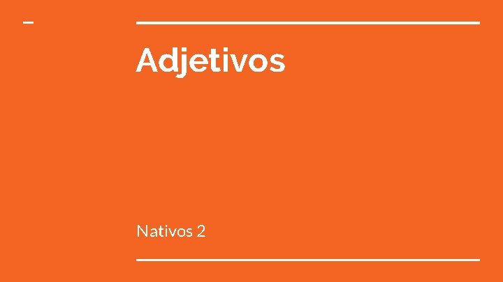 Adjetivos Nativos 2 