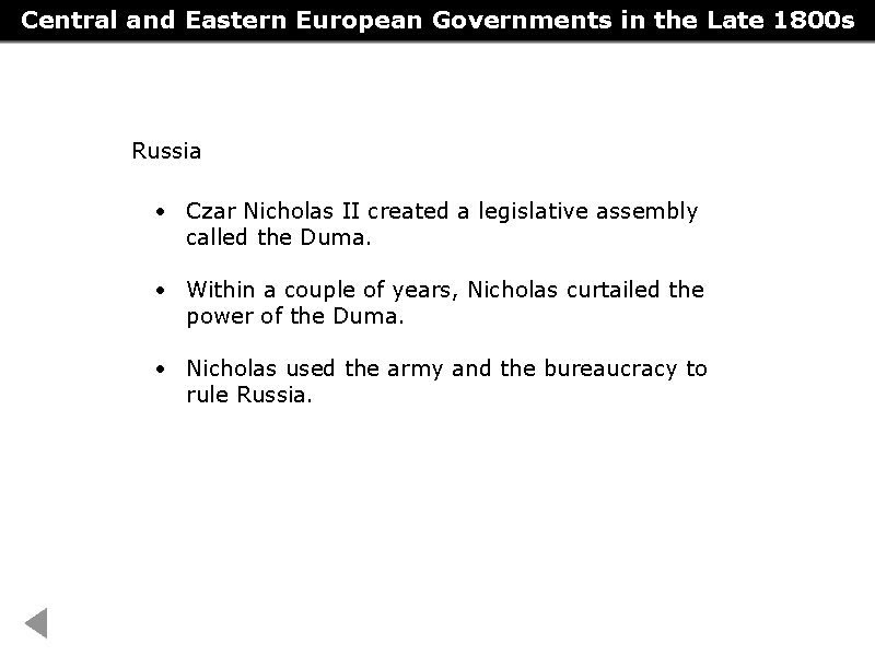 Central and Eastern European Governments in the Late 1800 s Russia • Czar Nicholas Central and Eastern European Governments in the Late 1800 s Russia • Czar Nicholas