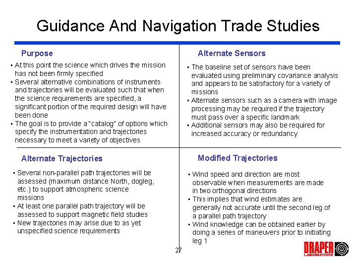 Guidance And Navigation Trade Studies Alternate Sensors Purpose • At this point the science