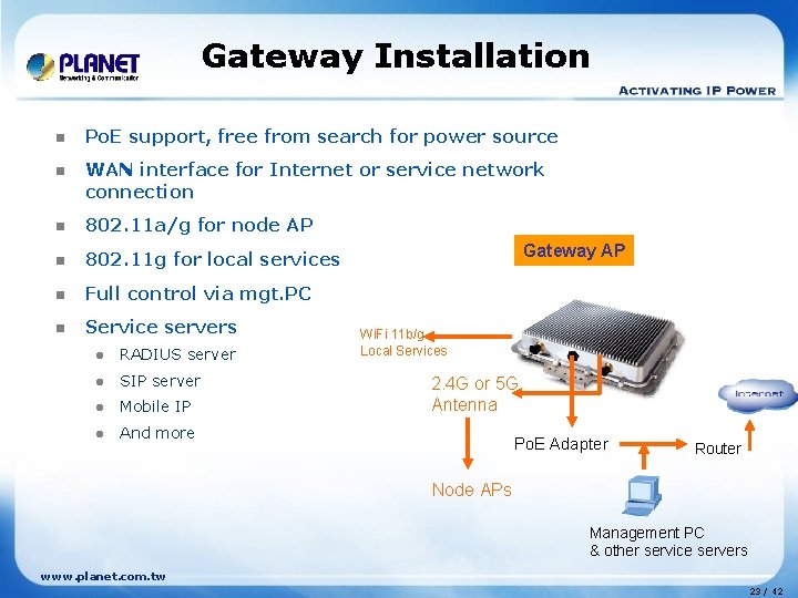 Gateway Installation n Po. E support, free from search for power source n WAN Gateway Installation n Po. E support, free from search for power source n WAN