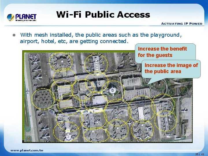 Wi-Fi Public Access l With mesh installed, the public areas such as the playground, Wi-Fi Public Access l With mesh installed, the public areas such as the playground,
