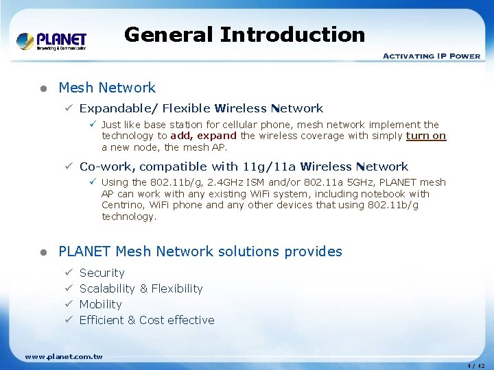 General Introduction l Mesh Network ü Expandable/ Flexible Wireless Network ü Just like base General Introduction l Mesh Network ü Expandable/ Flexible Wireless Network ü Just like base