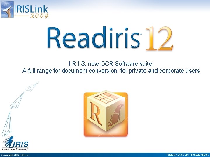 I. R. I. S. new OCR Software suite: A full range for document conversion,