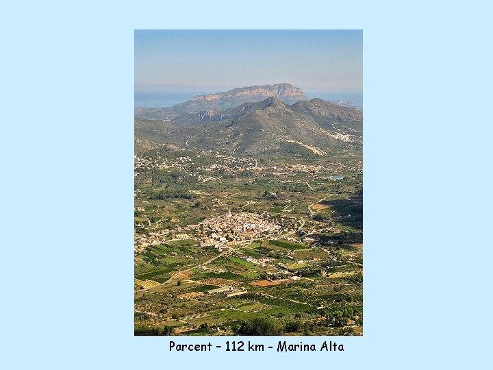Parcent – 112 km - Marina Alta 