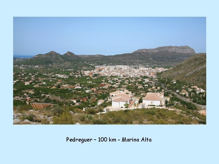 Pedreguer – 100 km - Marina Alta 