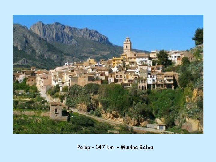 Polop – 147 km - Marina Baixa 