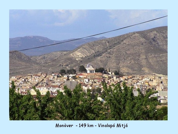 Monòver - 149 km - Vinalopó Mitjá 