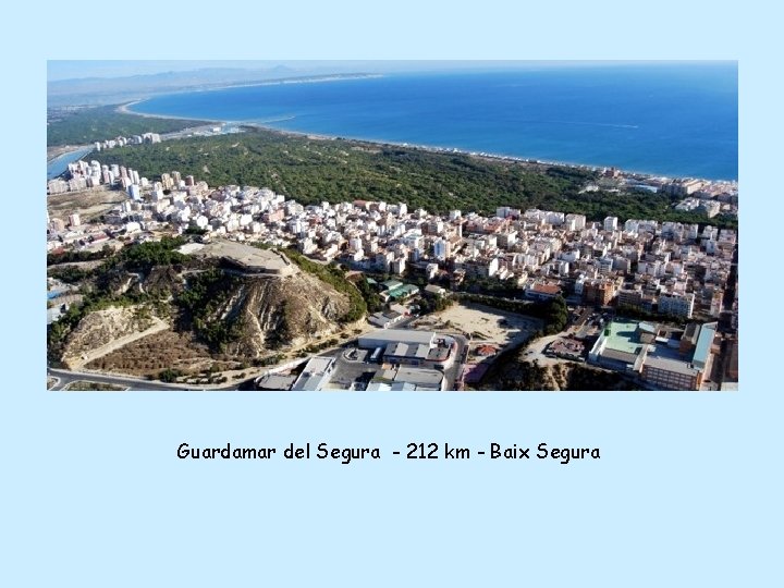 Guardamar del Segura - 212 km - Baix Segura 